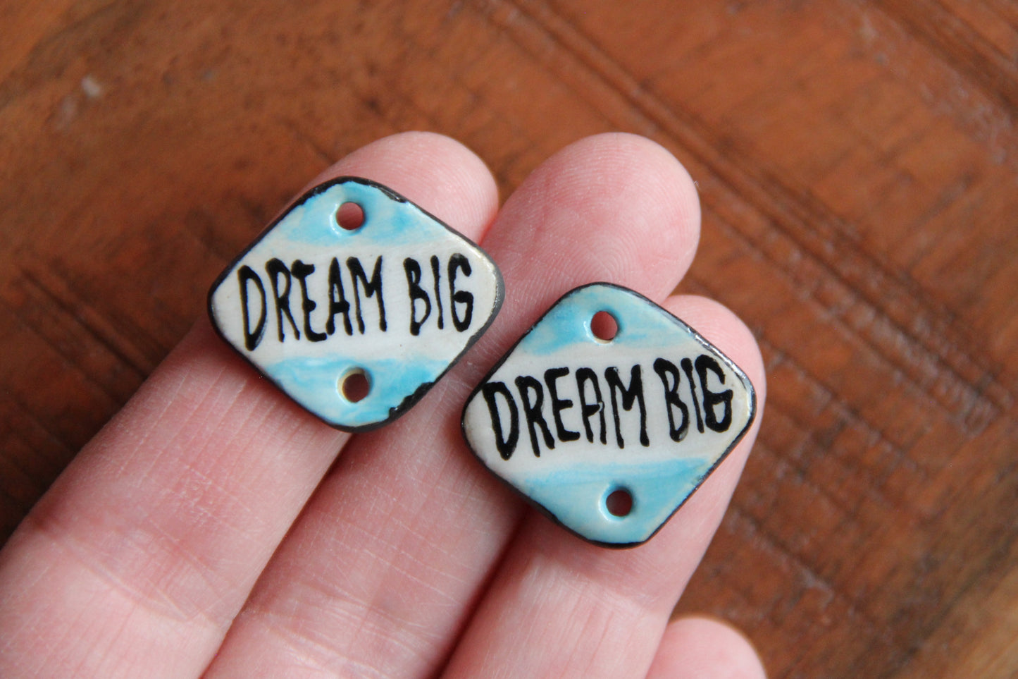 DREAM BIG - a pair of ceramic CONNECTORS