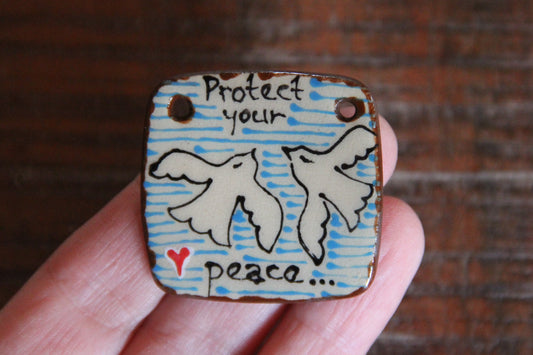 PROTECT YOUR PEACE ceramic focal pendant