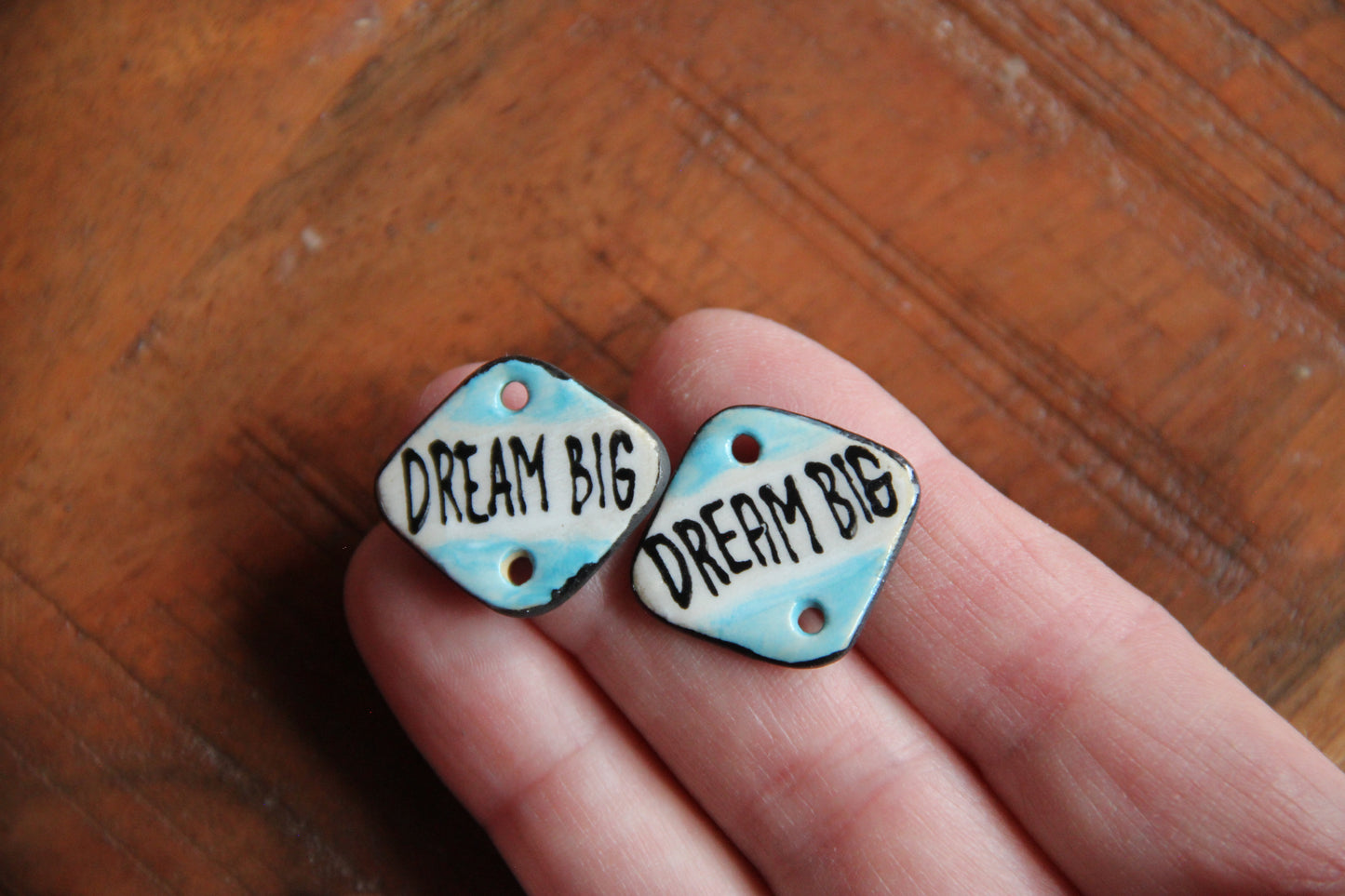 DREAM BIG - a pair of ceramic CONNECTORS